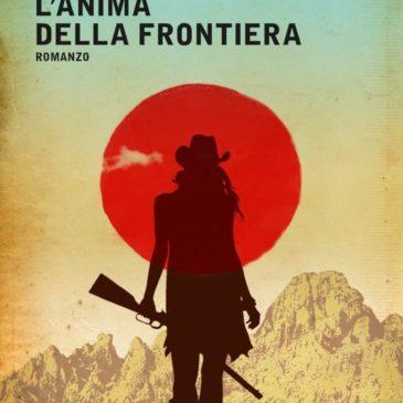 L’anima della frontiera: un libro nello zaino